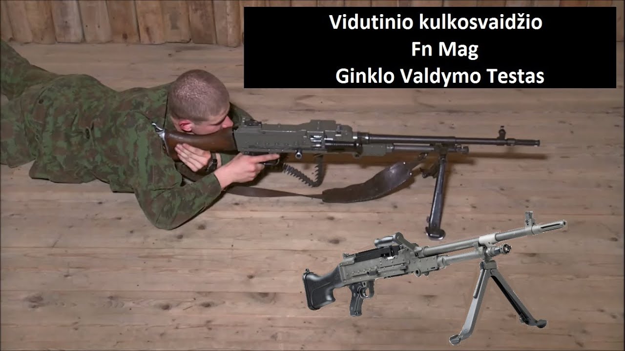 Lietuvos Kariuomenės Ginklo Valdymo Testas (Vidutinis Kulkosvaidis FN MAG)