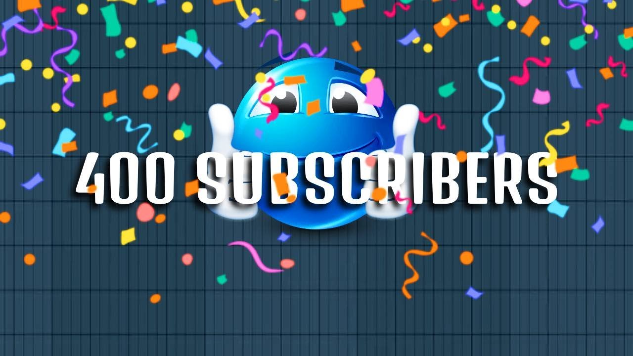 Thank you for 400 SUBSCRIBERS!!