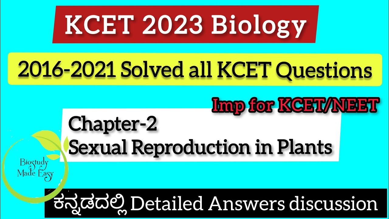 KCET Biology solved previous year question papers |Sexual Reproduction in flowering plants|KCET 2023