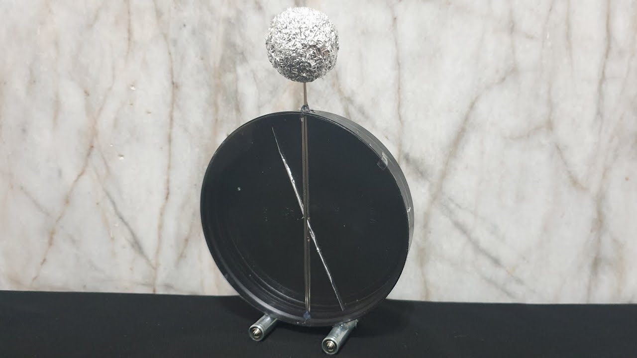 15) DIY how to make a professional Electroscope