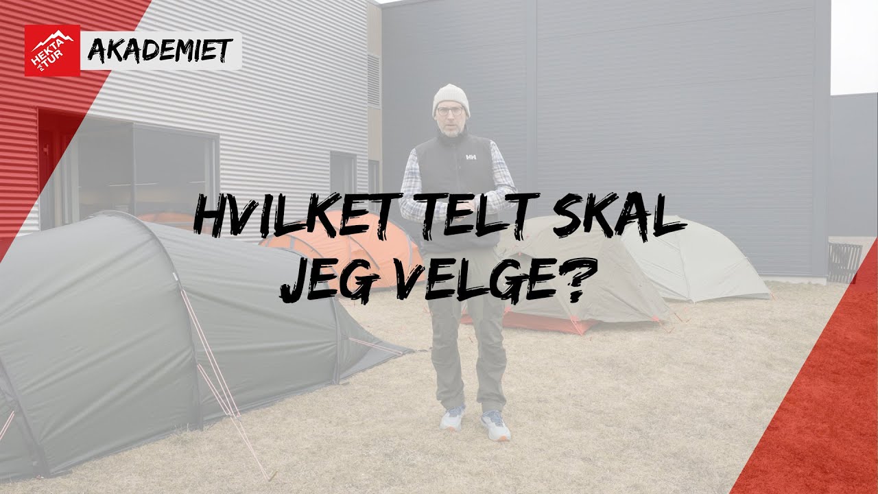 Hvilket telt skal jeg velge? | HPT Akademiet