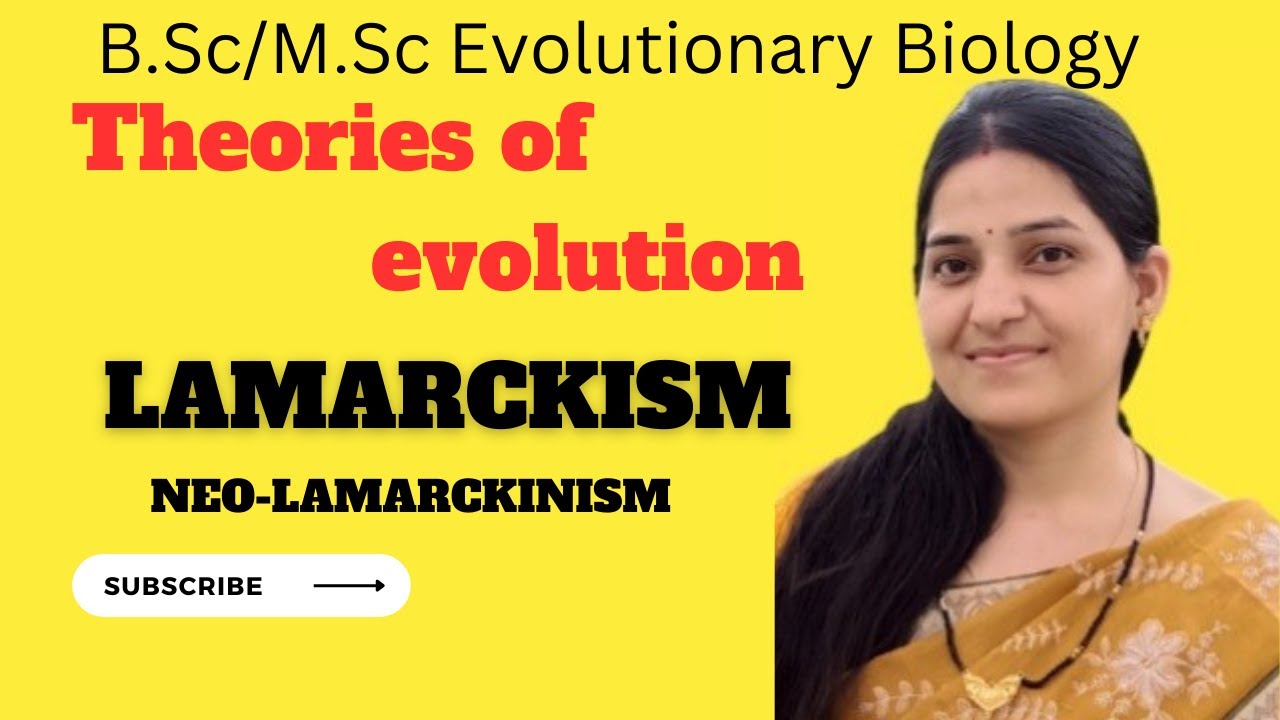 Lamarckism||Neo-Lamarckism||Theories Of Evolution||B.Sc Evolutionary Biology||