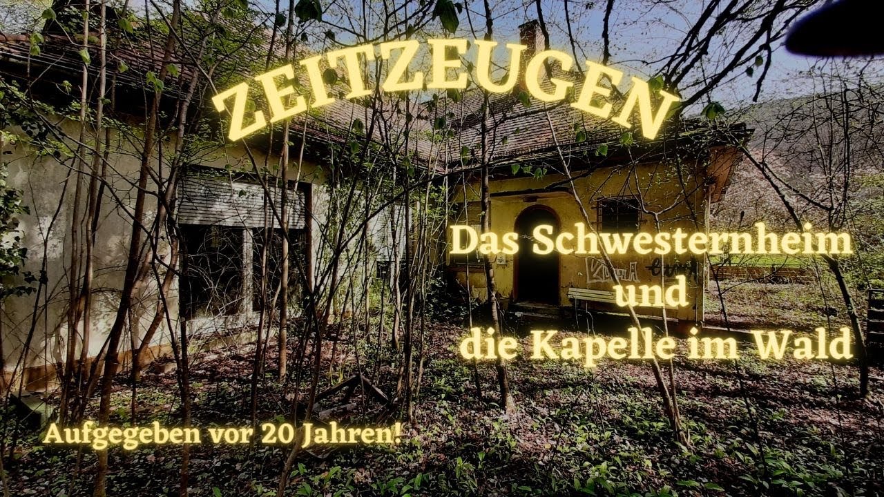 Das Schwesternheim und die Kapelle im Wald  #lostplace #mikroabenteuer #outdoor #urbex