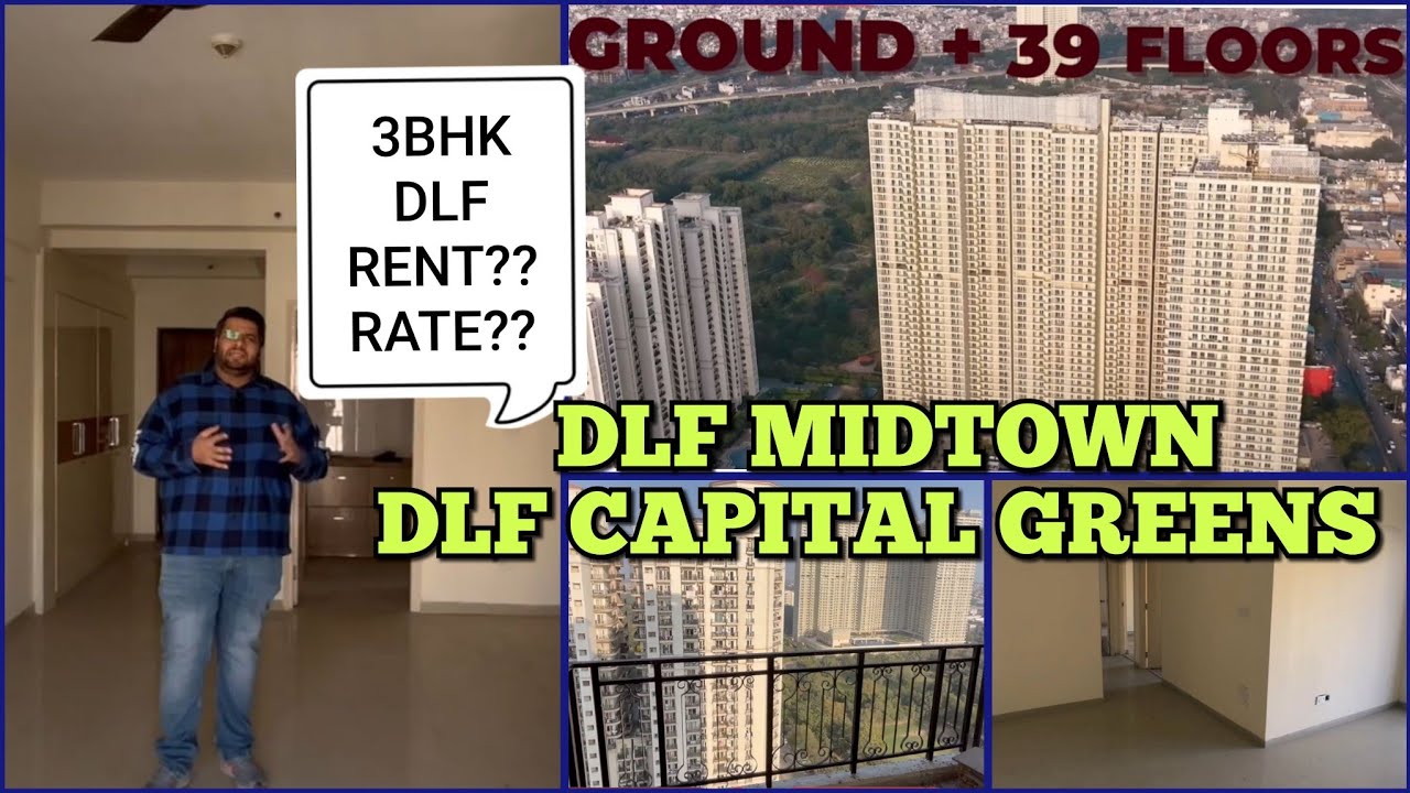 3 BHK DLF MIDTOWN/DLF CAPITAL GREENS RATE?? RENT?? #dlfcapitalgreens #dlfmidtown