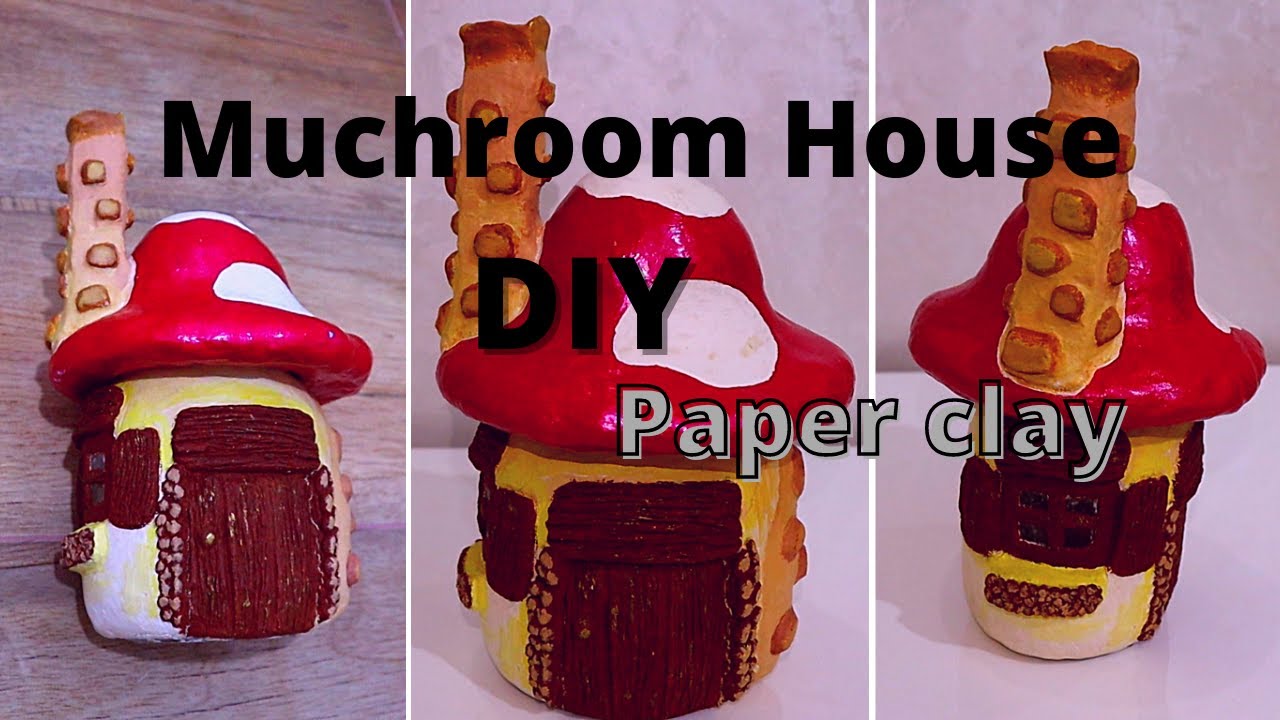 كيف أصنع منزل ماشروم باستعمال عجينة الورق ..Make with me a mushroom house