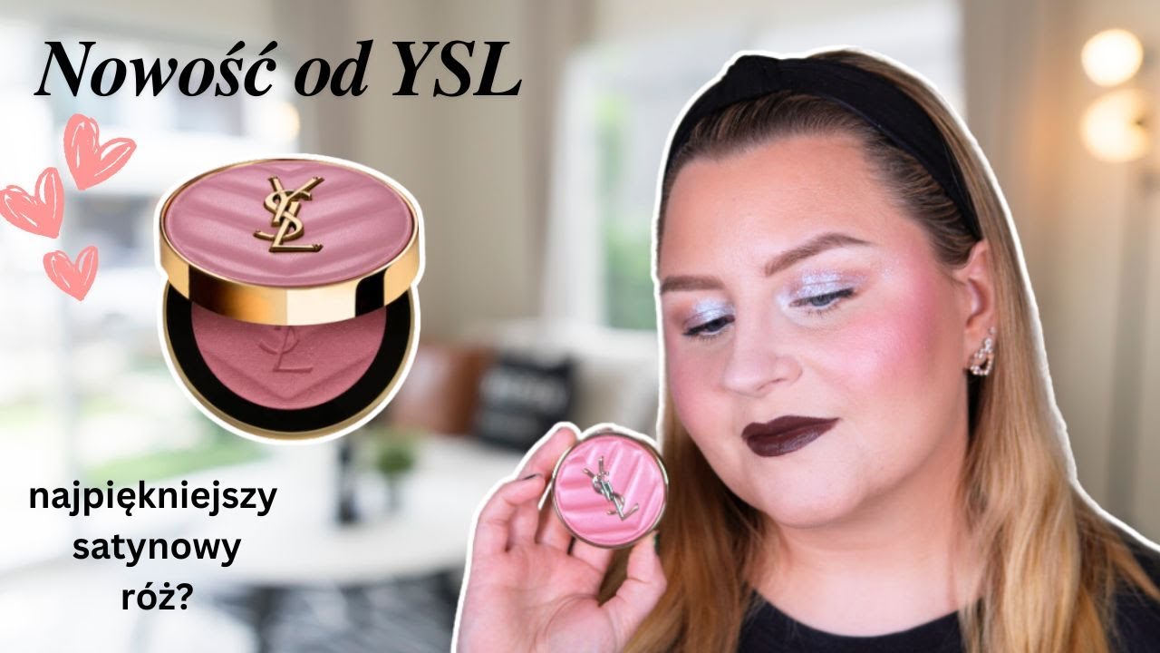 YSL Make Me Blush 🩷 Recenzja, por&oacute;wnania nowego r&oacute;żu od YSL 🪄