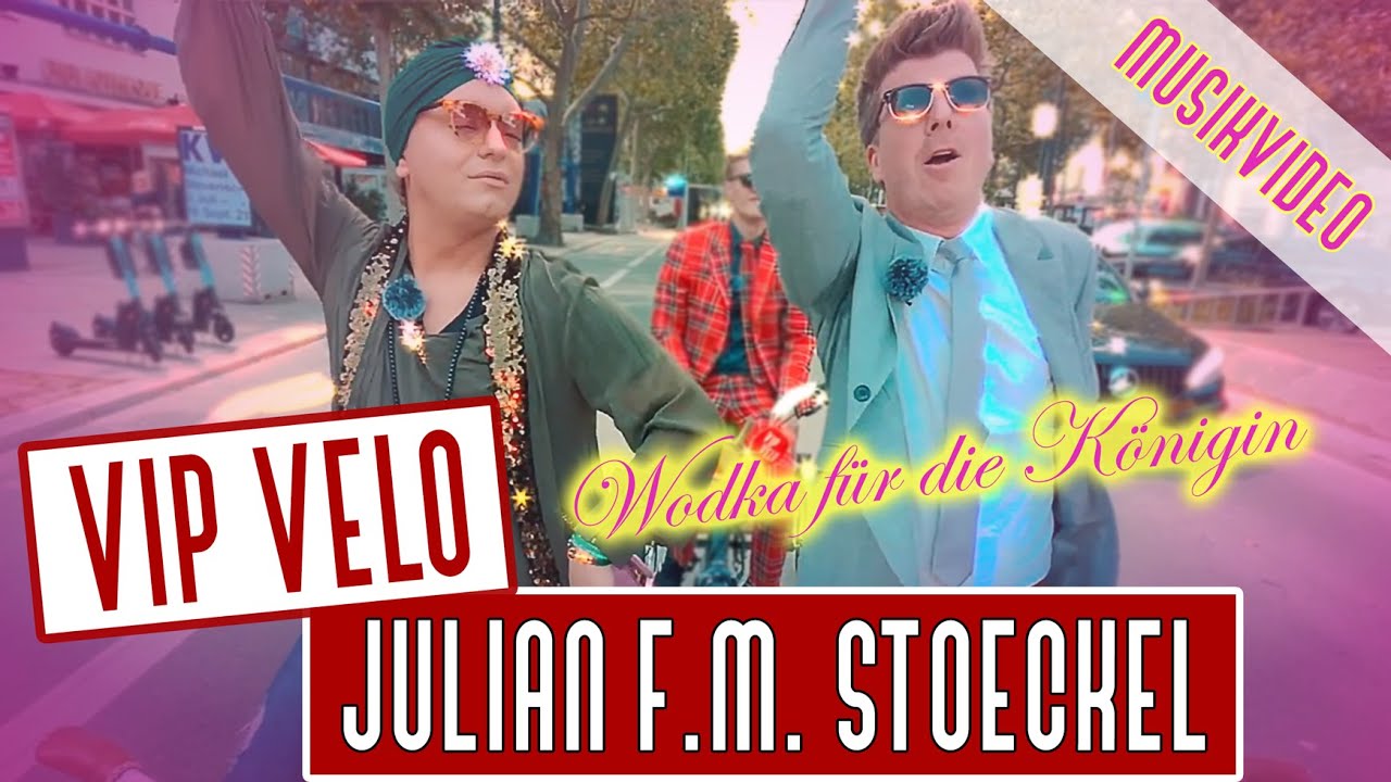Julian F. M. Stoeckel - Wodka für die Königin (Musikvideo) | VIP VELO #schlager