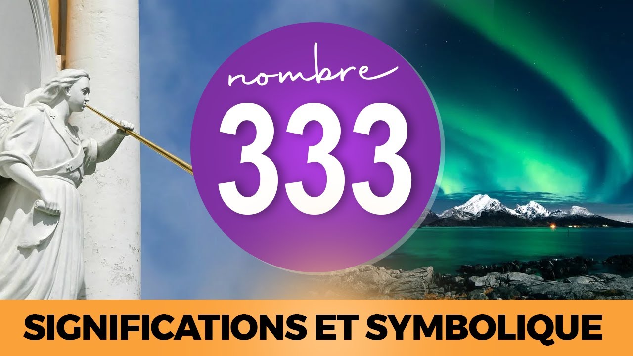 Nombre 333 : signification complète et message du chiffre angélique 333