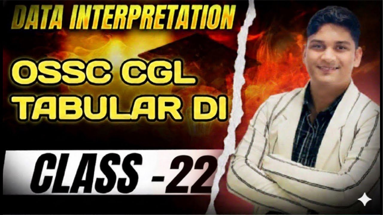 OSSC CGL 2026: Data Interpretation (DI) - Class 22 || Master DI with Binaya Ranjan Satpathy