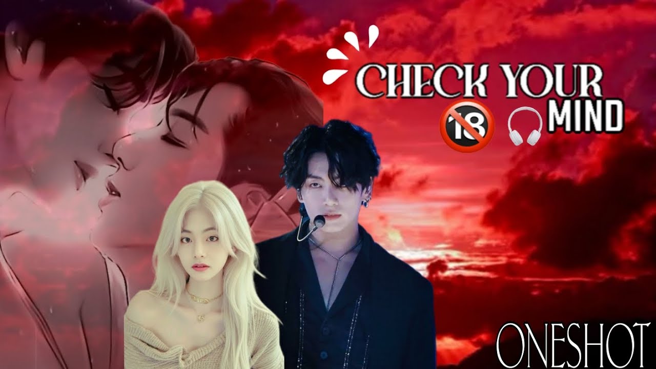 🎧CHECK YOUR MIND🎧 Oneshot #entertainment #taekook #taekook_love_story #bts_official_bighit 