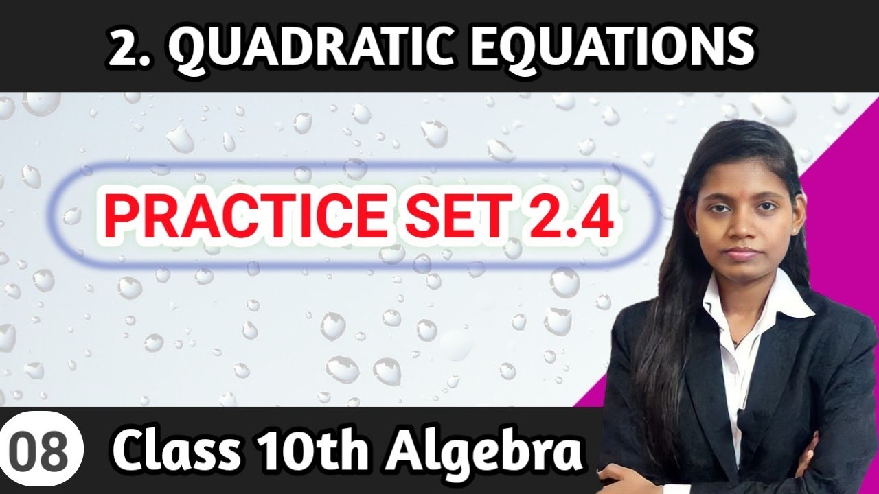 Practice set 2.4 algebra class 10 chapter 2 quadratic equations maharashtra board lecture 8
