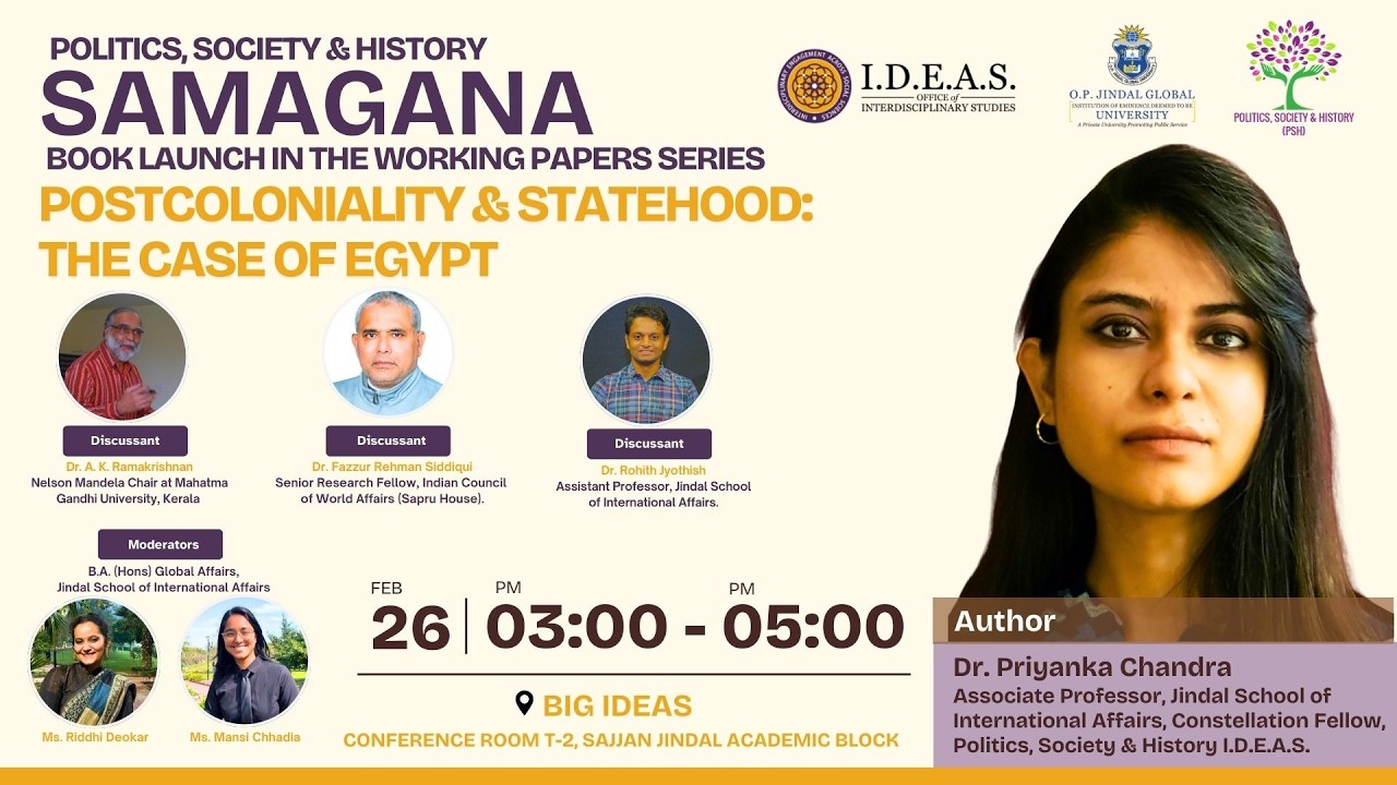 SAMAGANA: POSTCOLONIALITY & STATEHOOD: THE CASE OF EGYPT  | Dr. Priyanka Chandra