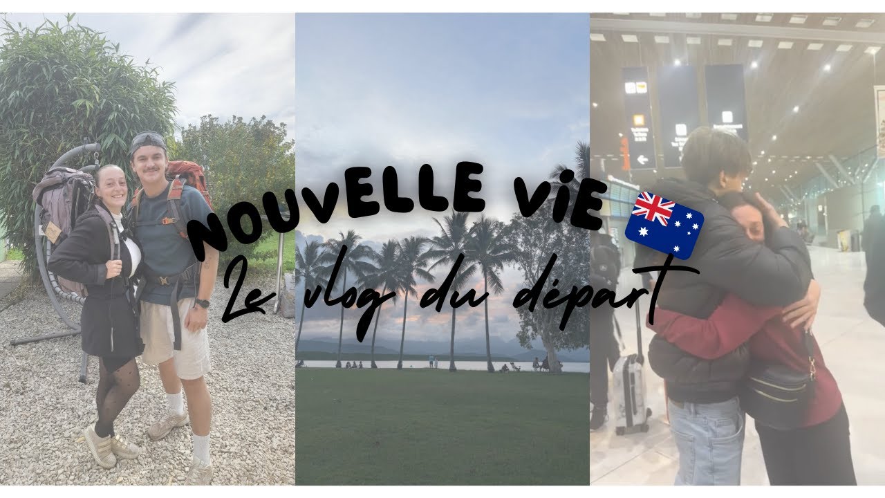 Vlog départ en Australie 🇦🇺