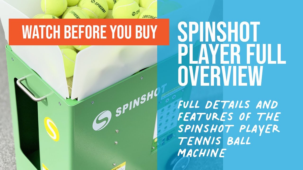 Spinshot Player Tennis Ball Machine Detailed Overview - full review of basic and advanced features