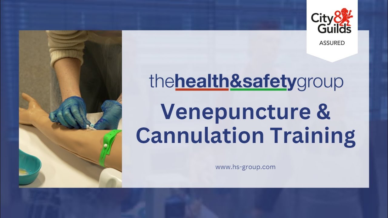 Venepuncture & Cannulation Training with The Health & Safety Group
