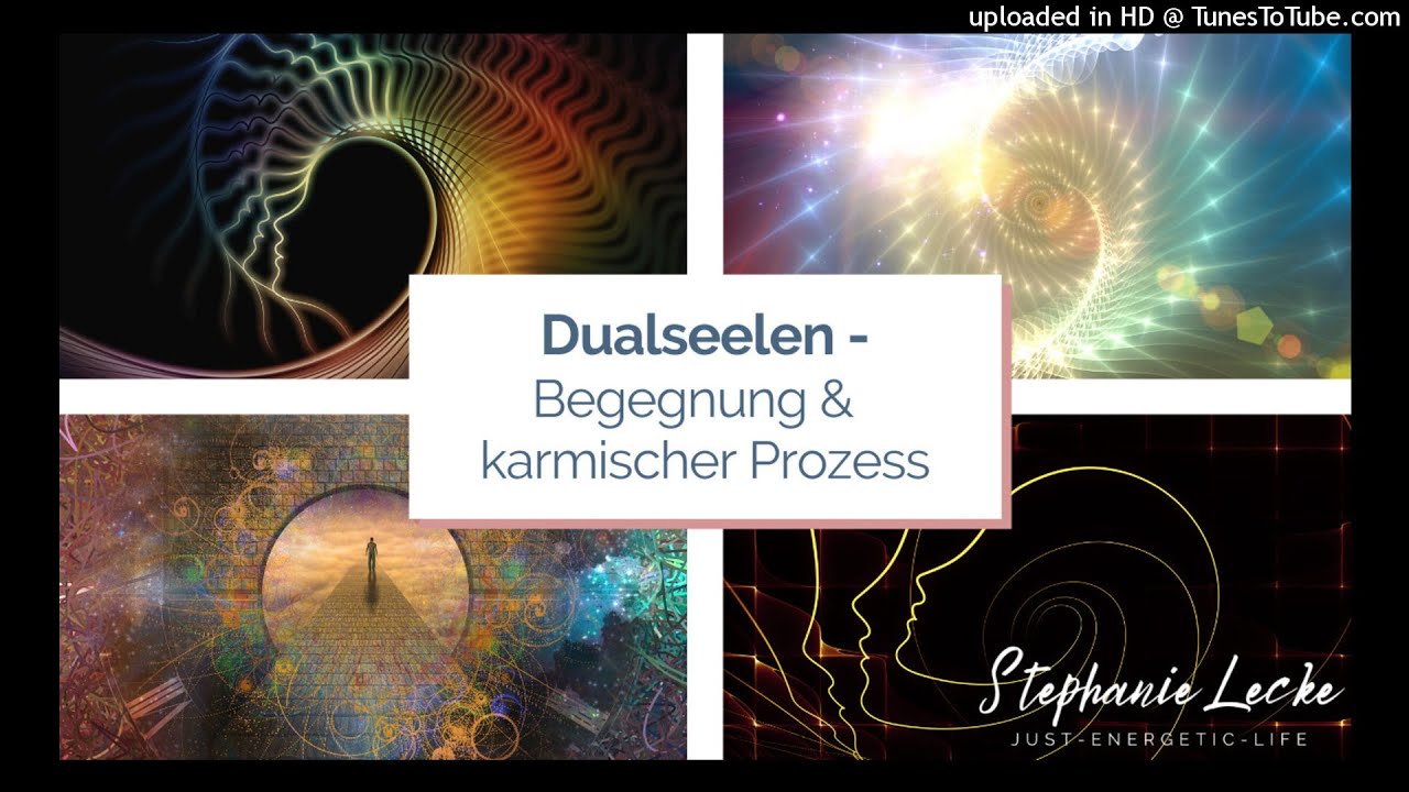 Dualseelen - Begegnung & karmischer Prozess