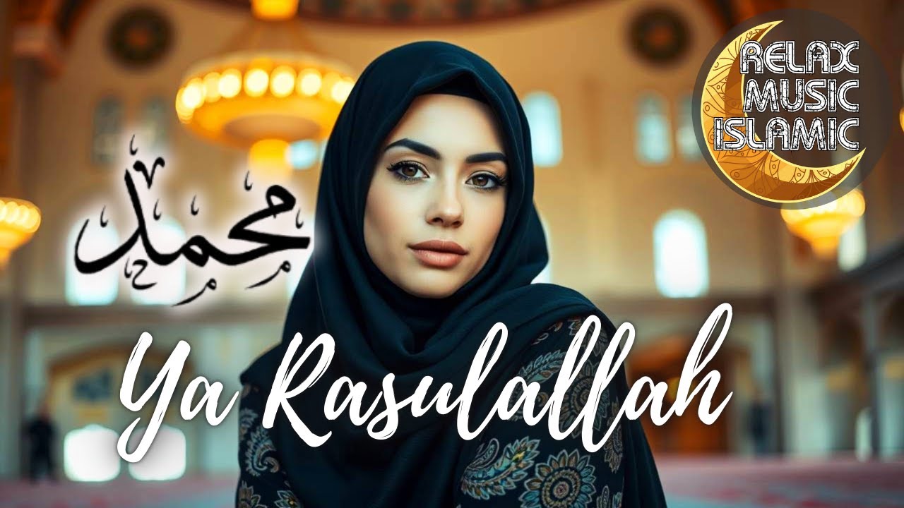 Islamic Music  محمد يا رسول الله , relaxing & peaceful is suitable for relaxing the mind.