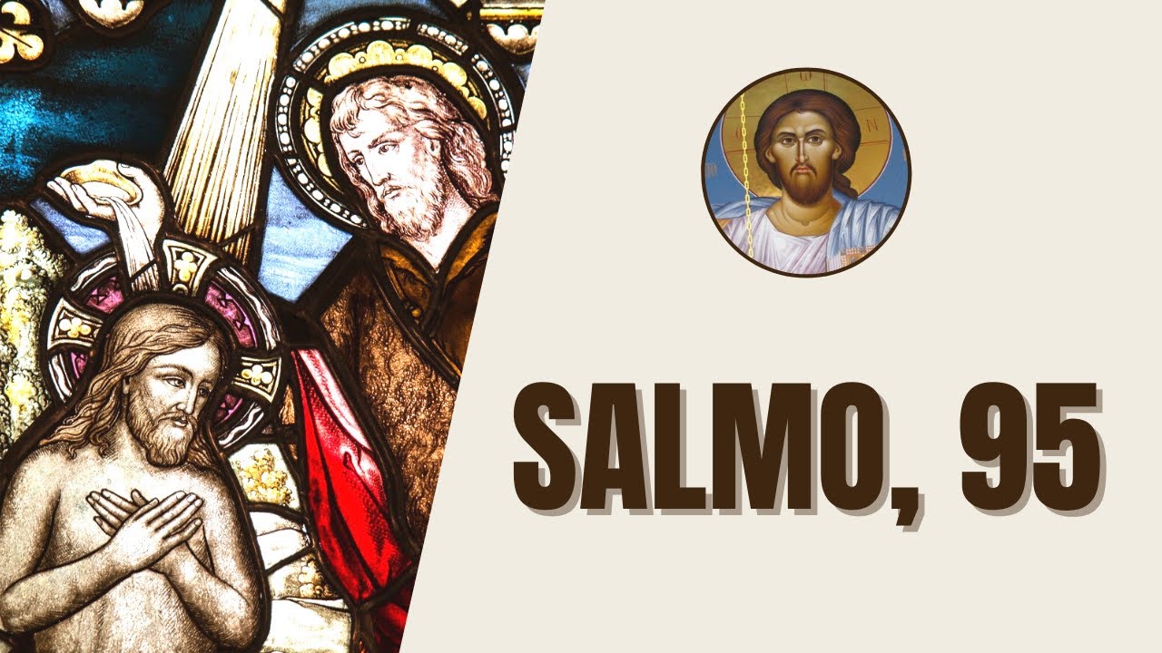 Salmo, 95 - 