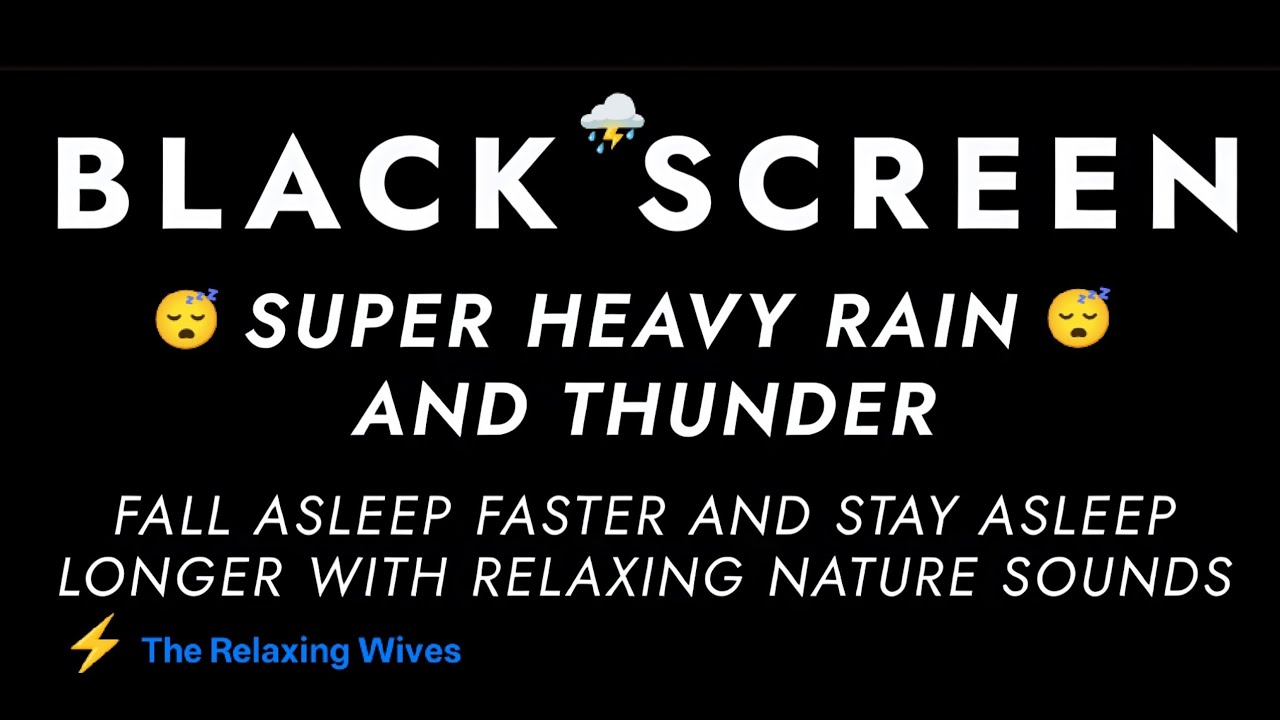 Night heavy Rain Sounds, Powerful night thunderstorm Sounds, The Relaxing Wives 