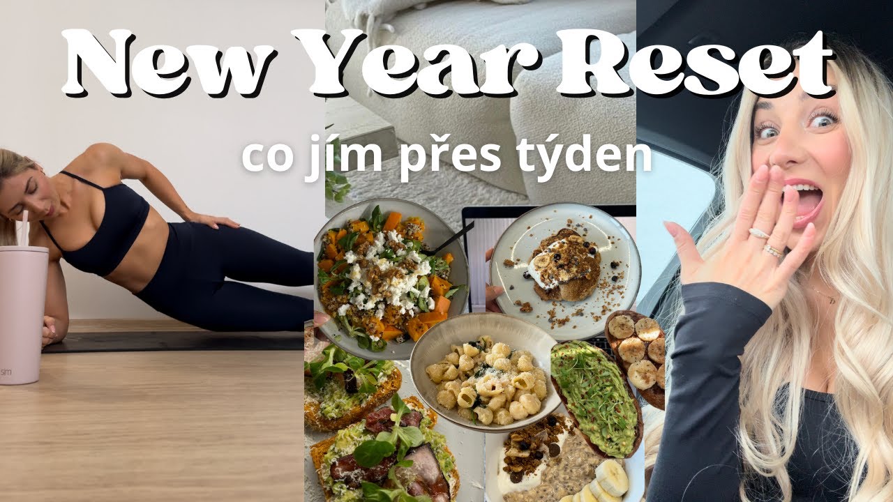 VLOG | zdravé návyky, co jím přes týden, recepty & tipy, 2024 reset 💖