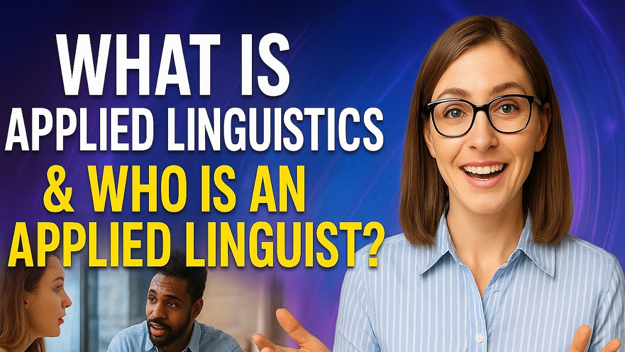 What is Applied Linguistics? | Linguist vs Applied Linguist Explained