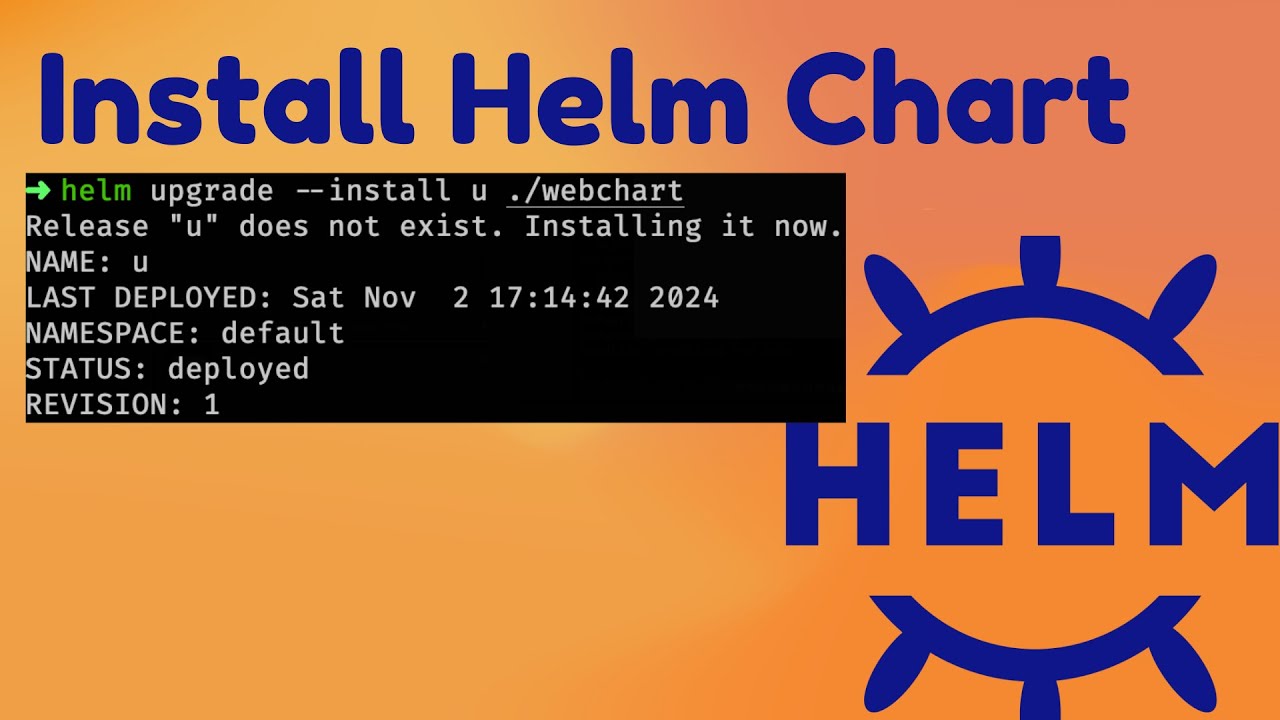 🔥 How to Install a Kubernetes Helm Chart in Helm 3.0 🔥