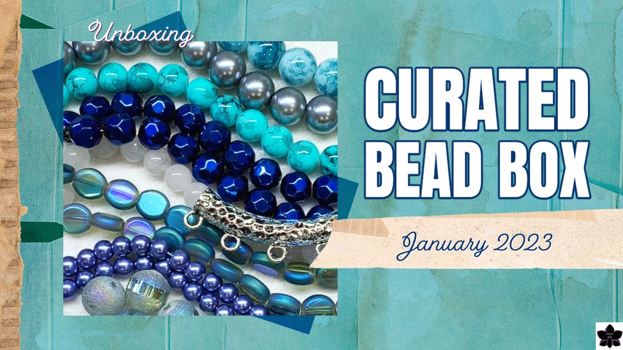 Curated Bead Box Subscription - January 2023