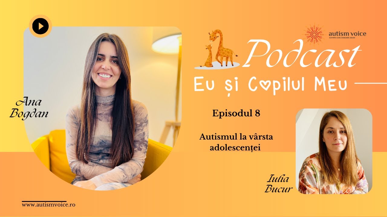 E08 - Autismul la vârsta adolescenței - cu Ana Bogdan