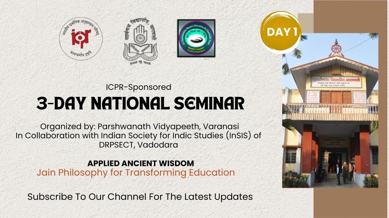 3-Day National Seminar | Applied Ancient Wisdom: Jain Philosophy for Transforming Education | Day 01