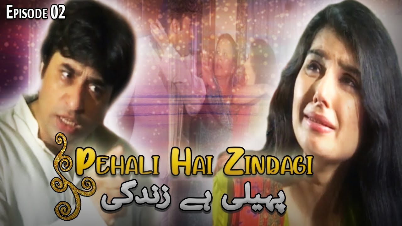 Paheli Hai Zindagi | Episode 02 | Yasir Nawaz - Javeria Saud | ACB Drama