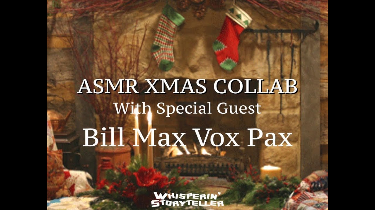 88: ASMR Holiday Collaboration! (With Bill Max Vox Pax)