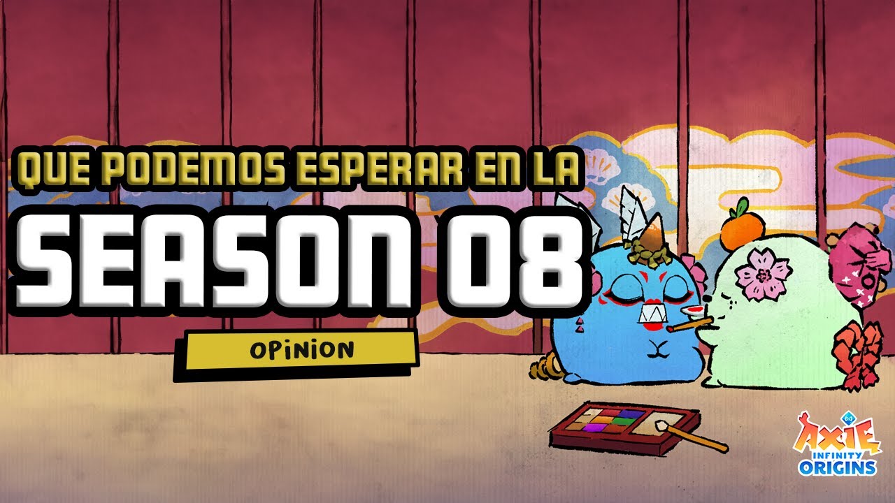 COMO PREPARARSE PARA LA SEASON 08 | CONSEJOS PARA LA OFF SEASON  | AXIE INFINITY ORIGINS