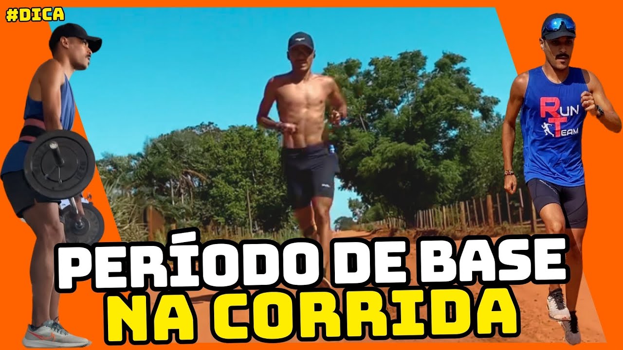 TUDO SOBRE O PERÍODO DE BASE NA CORRIDA