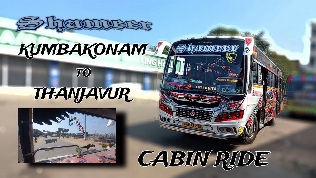 𝖘𝖍𝖆𝖒𝖊𝖊𝖗 𝗧𝗿𝗮𝗻𝘀port 🅃🄷🄴 🄶🄾🄳🄵🄰🅃🄷🄴🅁|KUMBAKONAM to THANJAVUR|FULL CABIN RIDE #shameerbus #kumbakonam