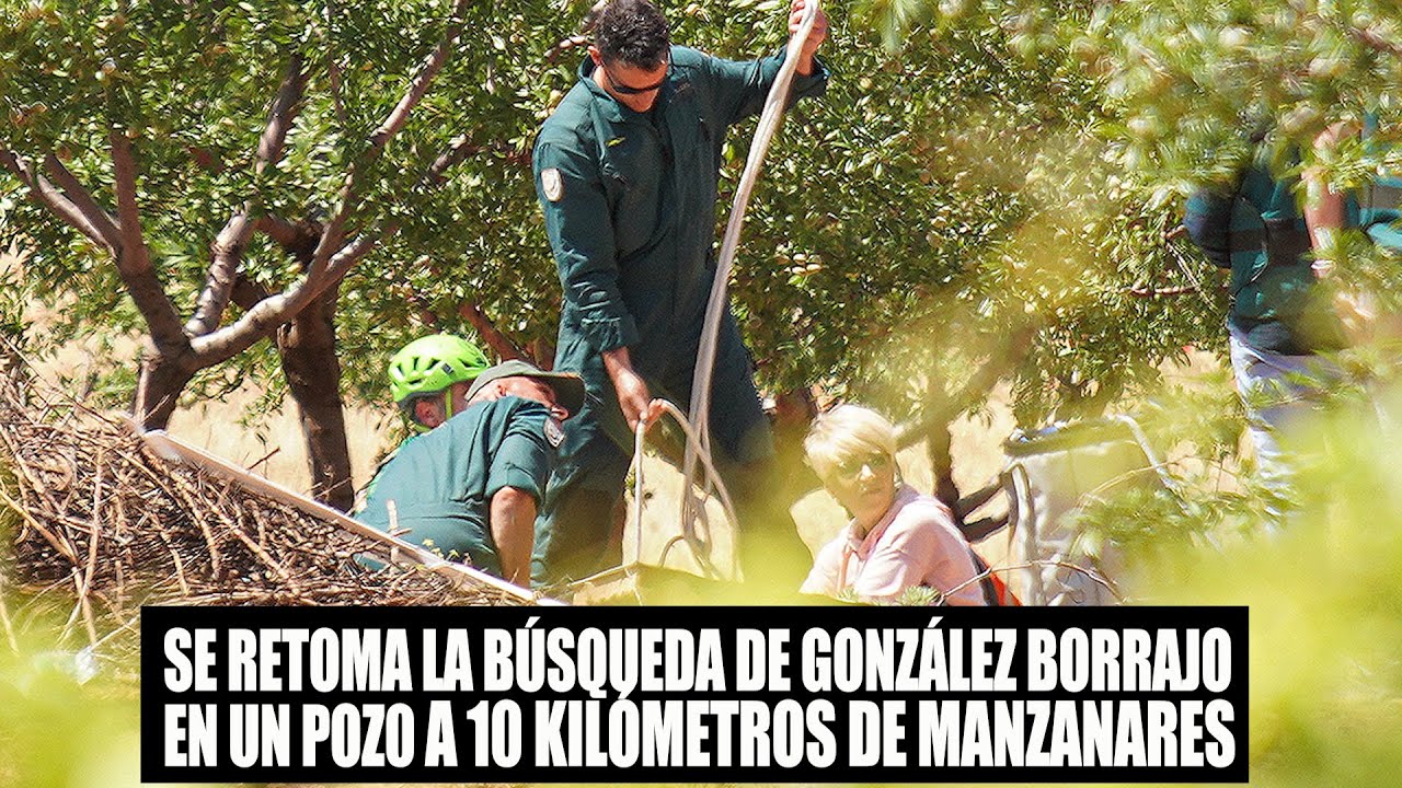 Se retoma la búsqueda de González Borrajo en un pozo a 10 kilómetros de Manzanares