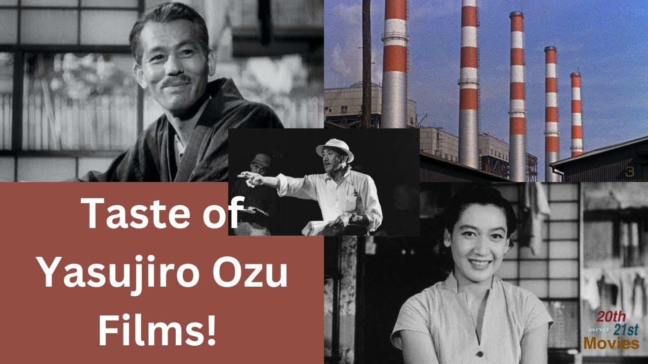 Taste of Yasujiro Ozu Films!