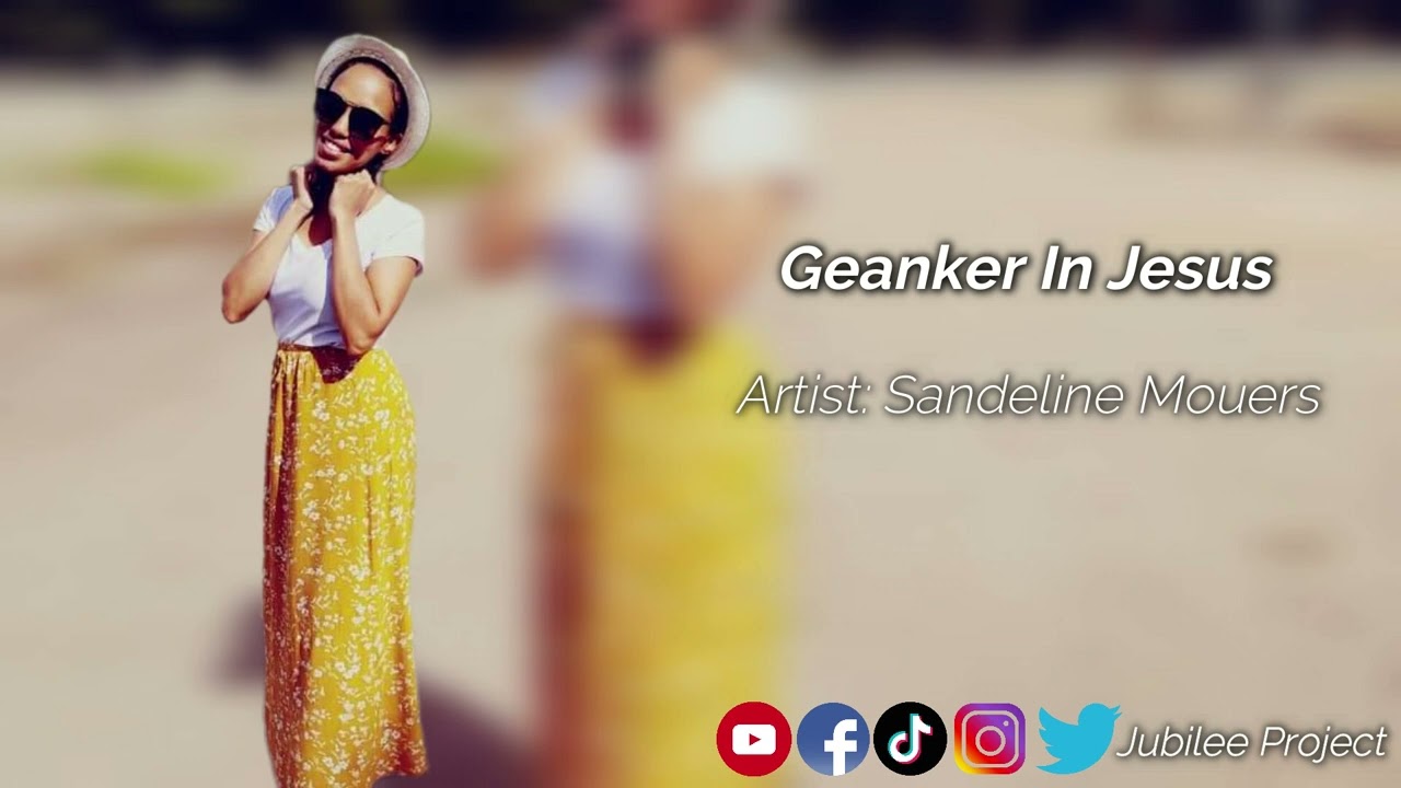 Sandeline Mouers - Geanker In Jesus