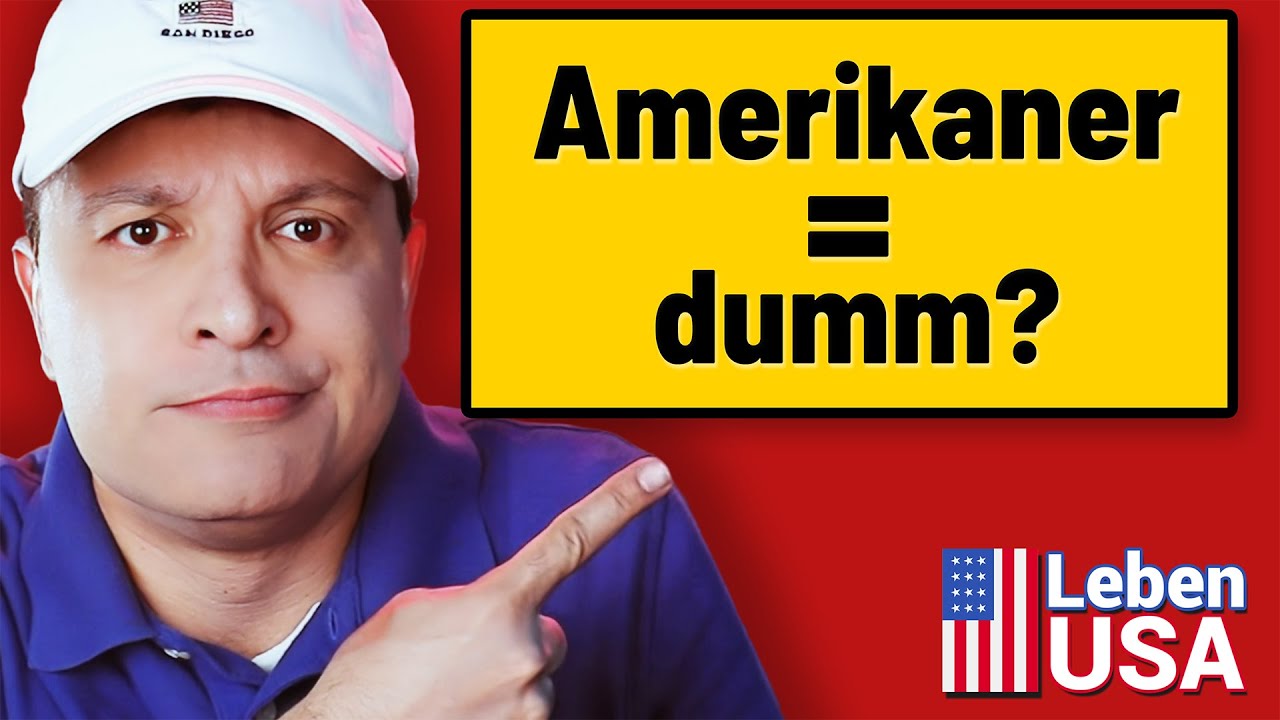 Sind Amerikaner wirklich dumm? Klischee vs Wahrheit?
