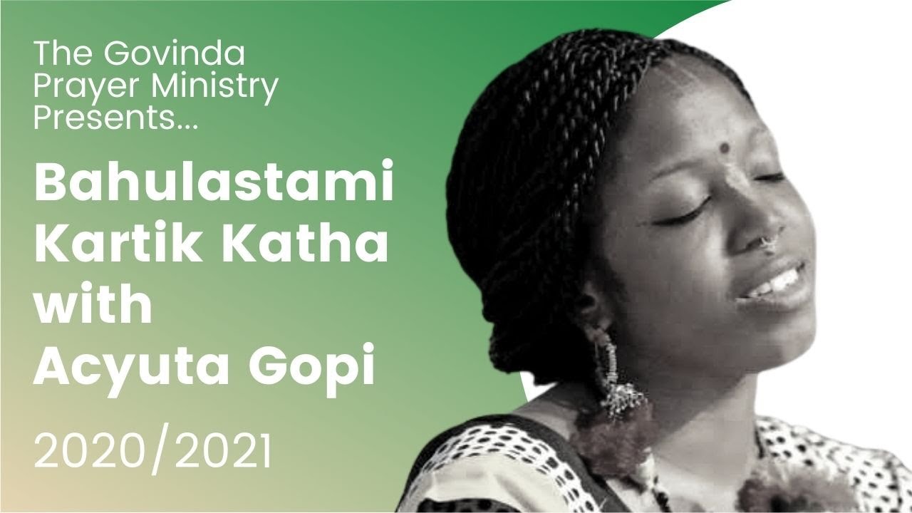 Bahulastami Kartik Katha with Acyuta Gopi