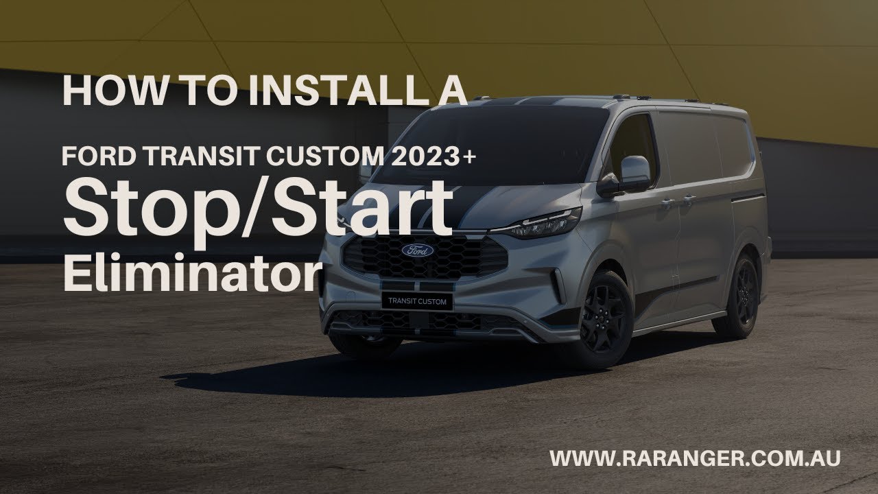 How To Install A Ford Transit Custom 2023+ Stop/Start Eliminator