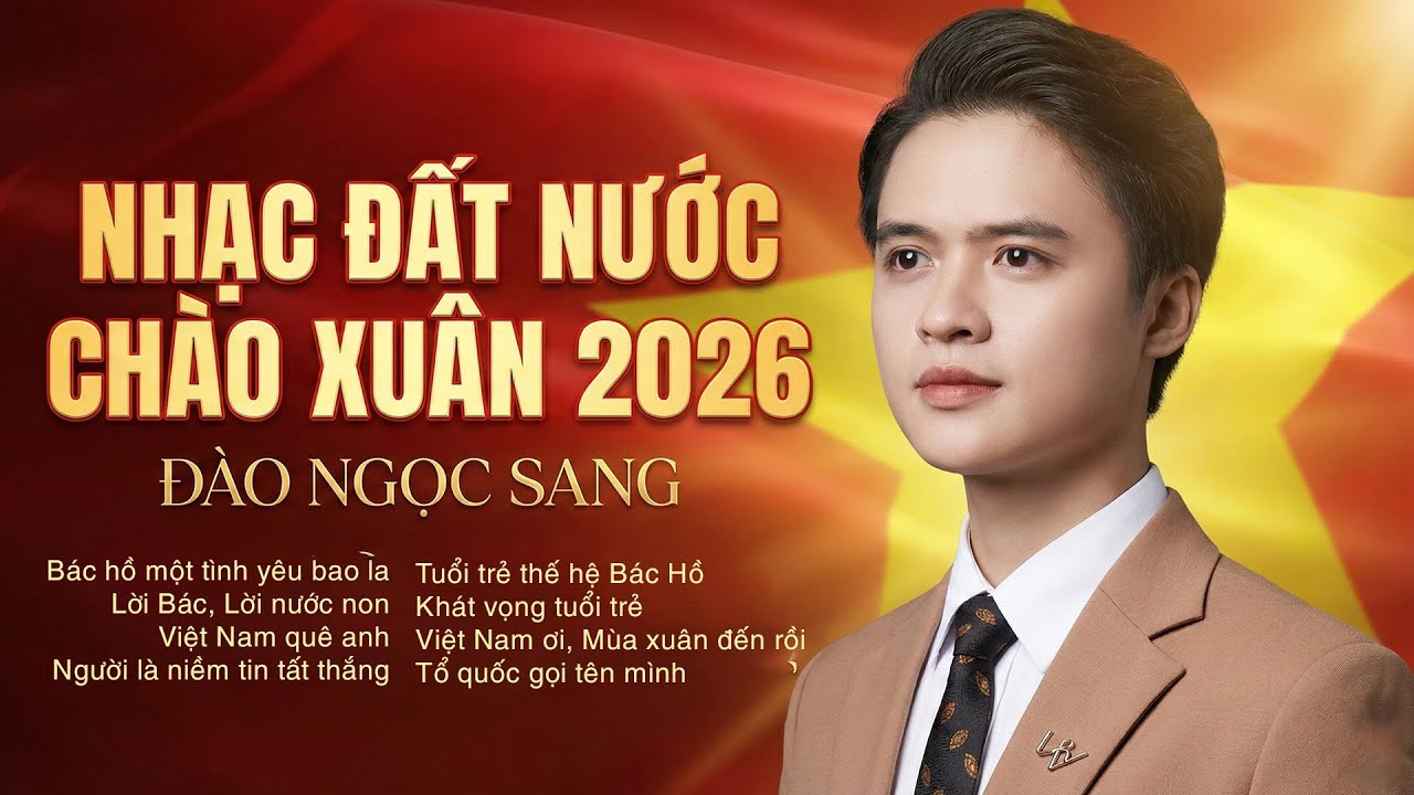 Nhạc Đất Nước Chào Xuân 2026 - Đào Ngọc Sang | Mừng Xuân Bính Ngọ