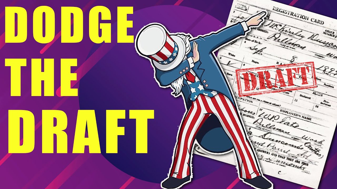 How to Avoid the Draft | Eleven Legal ways to be a Draft Dodger