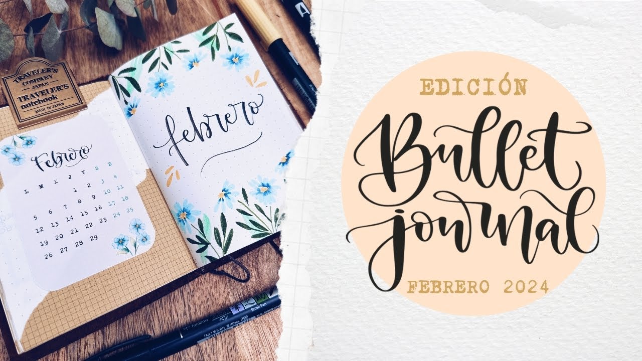 Bullet Journal 2024 | Editamos FEBRERO en directo 😄