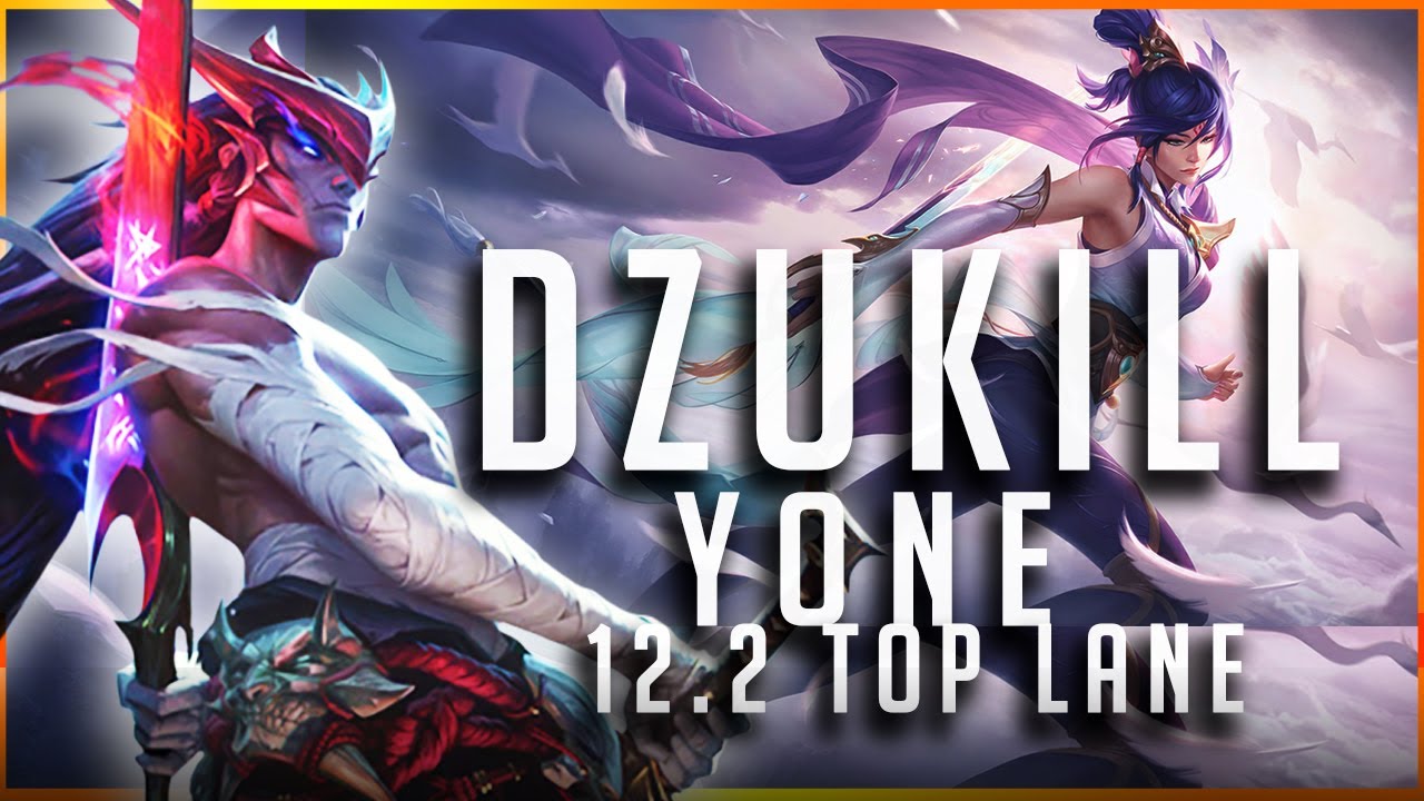 Dzukill - Yone vs Fiora TOP Patch 12.2 - Yone Gameplay