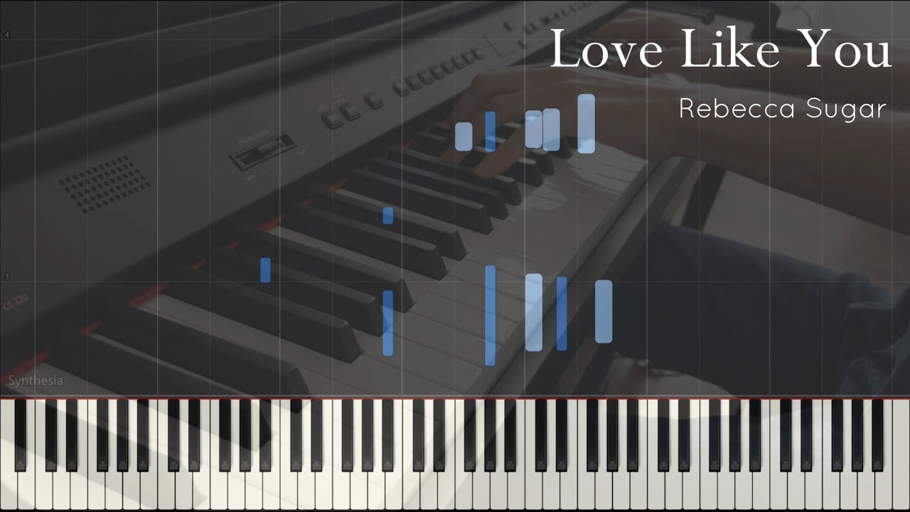 Love Like You (Ending from Steven Universe) | Rebecca Sugar (Synthesia Piano Tutorial)