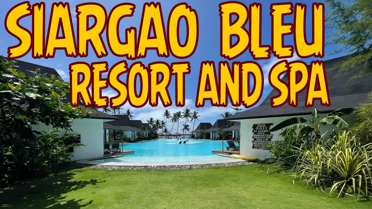 Siargao Bleu Resort and Spa | Philippines