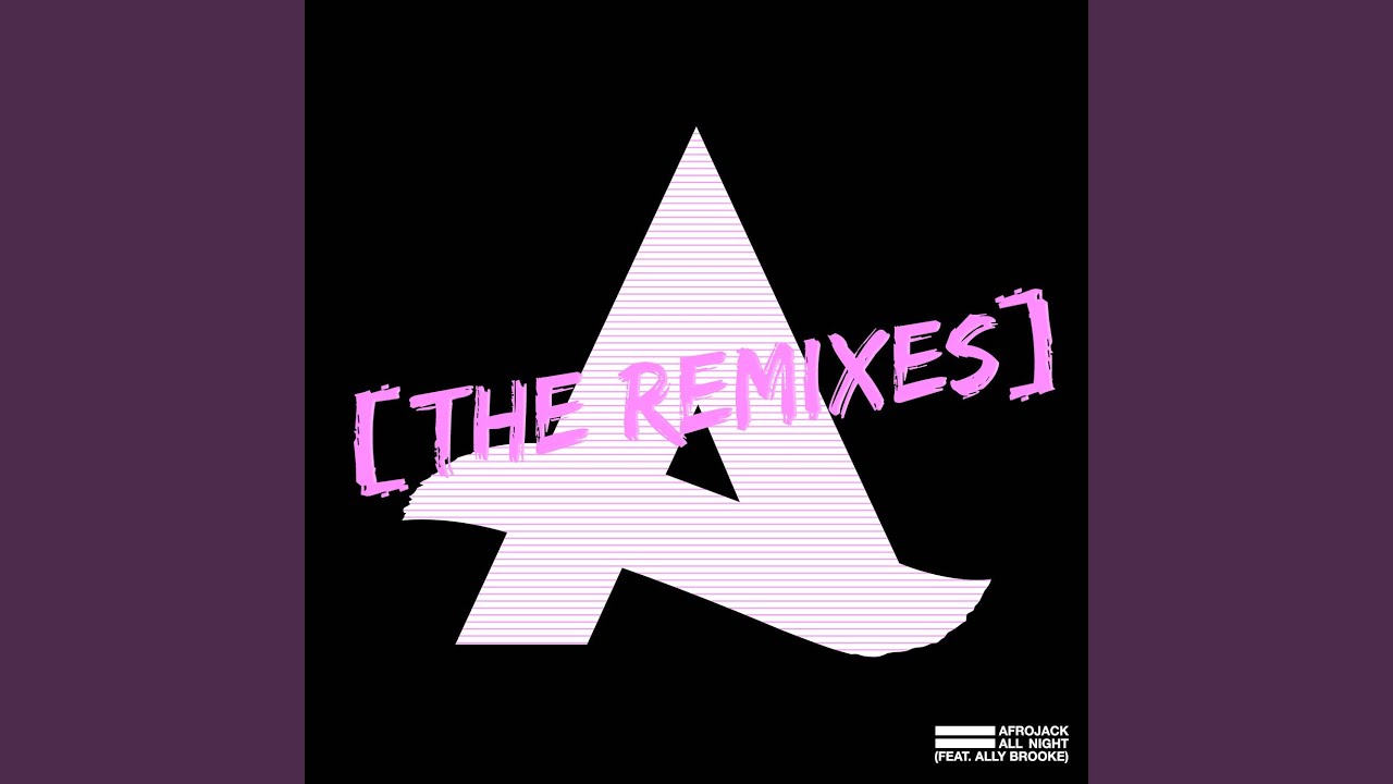 All Night (feat. Ally Brooke) (Festival Mix)