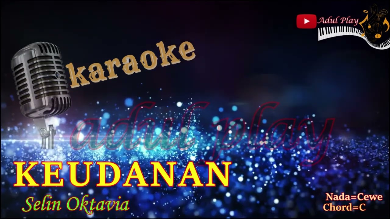 KEUDANAN KARAOKE - Selin Oktavia