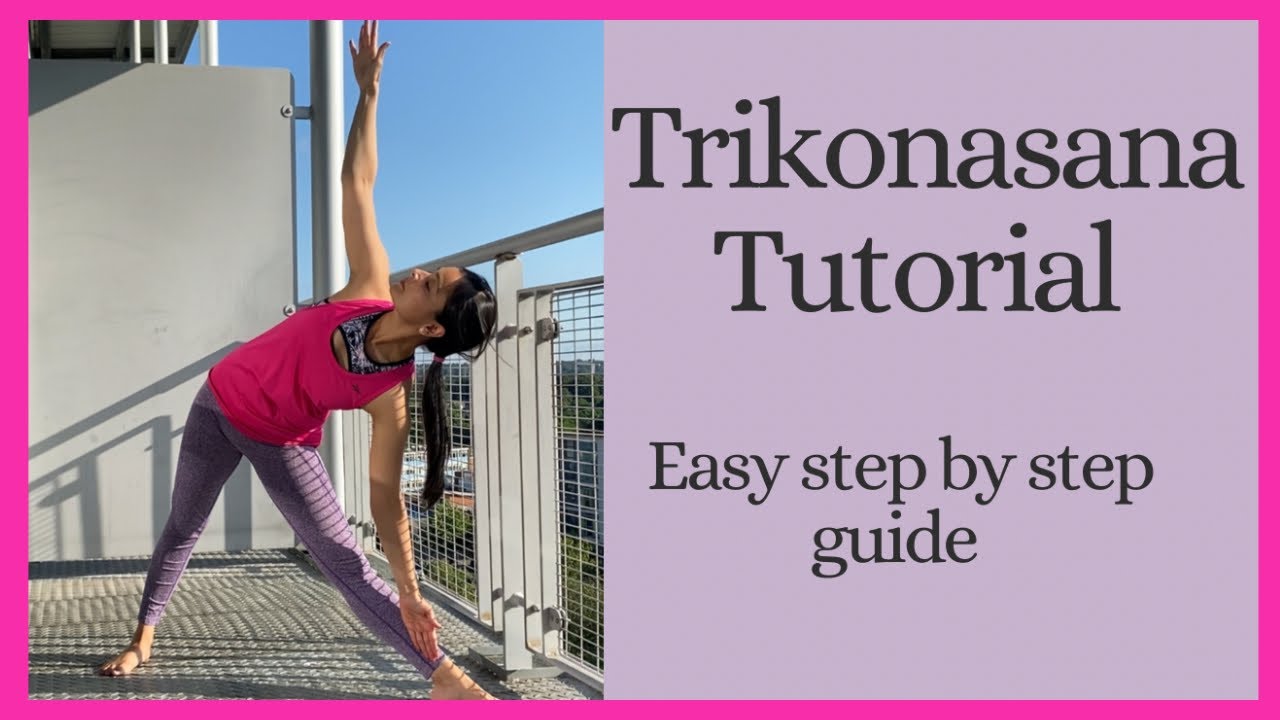 Trikonasana/Triangle pose tutorial || Easy step by step guide to Trikonasana