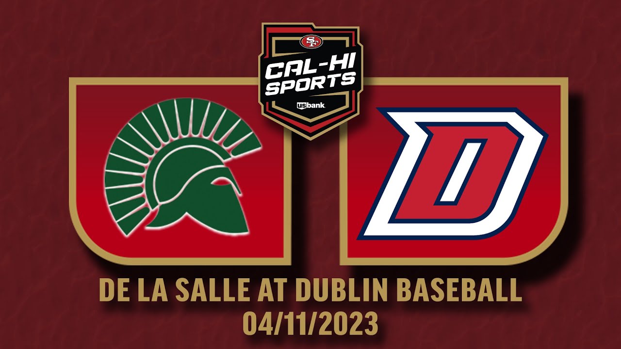 NCS SunPower Electric Game | De La Salle at Dublin Baseball 4.11.23